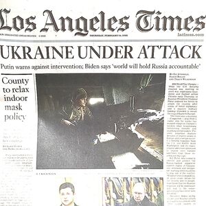 Ukraine Under Attack From Russia !!!! L.A.Times 2-24-22